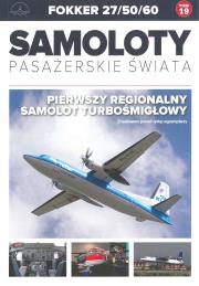 Okładka książki FOKKER 27/50/60 SAMOLOTY PASAŻERSKIE ŚWIATA TOM 19