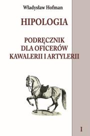 Hipologia Tom 1. Autor: Władysław Hofman. Dadada.pl Okładka książki Hipologia Tom 1