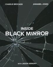 Inside black mirror. Autor: Brooker Charlie, Jones Annabel, JASON ARNOPP. Dadada.pl Okładka książki Inside black mirror