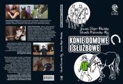 Konie domowe i służbowe. Autor: Joanna Stojer-Polańska, Piniewska-Róg Danuta. Dadada.pl Okładka książki Konie domowe i służbowe