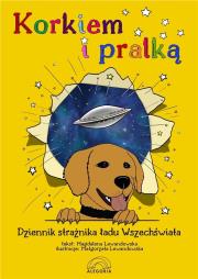 Okładka książki Korkiem i pralką, czyli dziennik strażnika ładu...