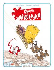 Kraina Mikołajka. Autor: Alexandre Reverend, Robin Thierry. Dadada.pl Okładka książki Kraina Mikołajka