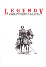 Okładka książki Legendy królewskiego miasta