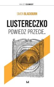 Lustereczko, powiedz przecie.... Autor: Blackburn Simon. Dadada.pl Okładka książki Lustereczko, powiedz przecie...