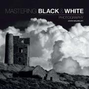 Okładka książki Mastering: Black & White Photography
