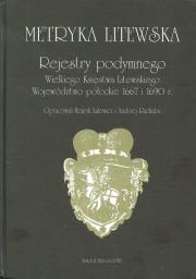 Metryka litewska Rejestry podymnego Wielkiego Księstwa Litewskiego. Wydawca: Instytut Historii PAN. Dadada.pl Opakowanie Metryka litewska Rejestry podymnego Wielkiego Księstwa Litewskiego