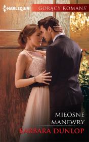 Miłosne manewry. Autor: Dunlop Barbara. Dadada.pl Okładka książki Miłosne manewry