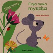 MOJA MAŁA MYSZKA. Autor: Britta Teckentrup. Dadada.pl Okładka książki MOJA MAŁA MYSZKA