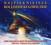Najpiękniejsze kolędziołki góralskie CD. Autor: Chór Filharm. Dadada.pl Okładka książki Najpiękniejsze kolędziołki góralskie CD