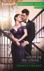 Nigdy się nie ożenię…. Autor: Collins Dani. Dadada.pl Okładka książki Nigdy się nie ożenię…