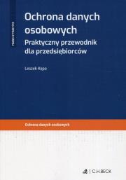 Okładka książki Ochrona danych osobowych Praktyczny przewodnik dla przedsiębiorców