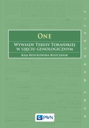 Okładka książki One Wywiady Teresy Torańskiej w ujęciu genologicznym
