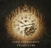 Okładka książki Paweł Łowicki Band - Tylko czas CD