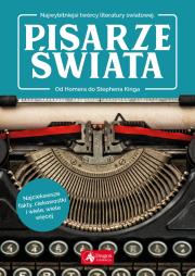 Pisarze świata. Autor: Zioła-Zemczak Katarzyna. Dadada.pl Okładka książki Pisarze świata