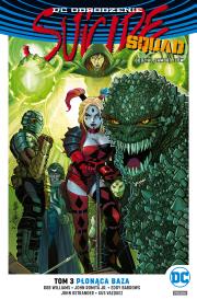 PŁONĄCA BAZA SUICIDE SQUAD ODDZIAŁ SAMOBÓJCÓW TOM 3. Autor: Opracowanie zbiorowe. Dadada.pl Okładka książki PŁONĄCA BAZA SUICIDE SQUAD ODDZIAŁ SAMOBÓJCÓW TOM 3