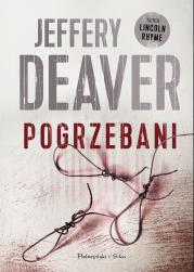 Pogrzebani. Autor: Deaver Jeffery. Dadada.pl Okładka książki Pogrzebani
