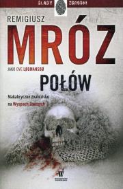 POŁÓW VESTMANNA TOM 2 WYD. 2. Autor: Ove Logmansbo (pseud. Remigiusz Mróz). Dadada.pl Okładka książki POŁÓW VESTMANNA TOM 2 WYD. 2