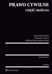Prawo cywilne Część ogólna. Autor: Brzozowski Adam, Kocot Wojciech, Skowrońska-Bocian Elżbieta. Dadada.pl Okładka książki Prawo cywilne Część ogólna