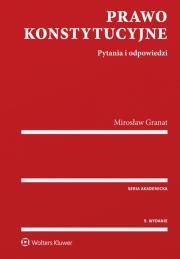 Prawo konstytucyjne. Autor: Granat Mirosław. Dadada.pl Okładka książki Prawo konstytucyjne