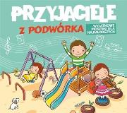 Przyjaciele z podwórka CD. Autor: praca zbiorowa. Dadada.pl Okładka książki Przyjaciele z podwórka CD