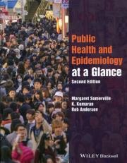 Public Health and Epidemiology at a Glance. Autor: Somerville Margaret, Kumaran K., Anderson Rob. Dadada.pl Okładka książki Public Health and Epidemiology at a Glance