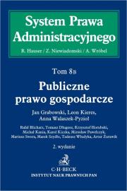 Okładka książki Publiczne prawo gospodarcze System Prawa Administracyjnego. Tom 8 B