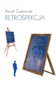 Retrospekcja. Autor: Paweł Grabowski. Dadada.pl Okładka książki Retrospekcja