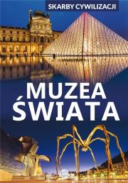 Okładka książki Skarby cywilizacji Muzea świata