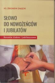 Słowo do nowożeńców i jubilatów. Autor: Ks. Zbigniew Załęcki. Dadada.pl Okładka książki Słowo do nowożeńców i jubilatów
