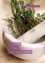 Okładka książki Słynne leki domowej apteki