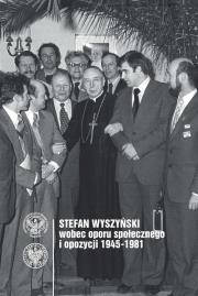 Opakowanie Stefan Wyszyński wobec oporu społecznego i opozycji 1945-1981