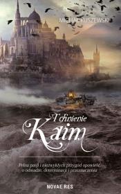 TCHNIENIE KAIM. Autor: Michał Jakuszewski. Dadada.pl Okładka książki TCHNIENIE KAIM