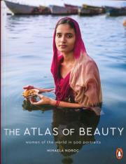 The Atlas of Beauty. Autor: Noroc Mihaela. Dadada.pl Okładka książki The Atlas of Beauty