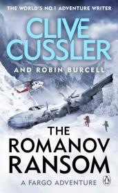 The Romanov Ransom. Autor: Clive Cussler, Burcell Robin. Dadada.pl Okładka książki The Romanov Ransom