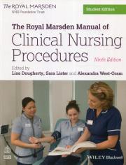 The Royal Marsden Manual of Clinical Nursing Procedures. Autor: Dougherty Lisa, Lister Sara, West-Oram Alexandra. Dadada.pl Okładka książki The Royal Marsden Manual of Clinical Nursing Procedures