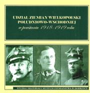 Opakowanie Udział ziemian Wielkopolski południowo-wschodniej w powstaniu 1918-1919 roku