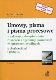 Okładka książki Umowy, pisma i pisma procesowe z zakresu zabezpieczenia roszczeń i egzekucji świadczeń w sprawach cywilnych z objaśnieniami i płytą CD