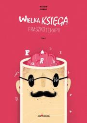 Wielka Księga Fraszkoterapii. Autor: Marcin Urban. Dadada.pl Okładka książki Wielka Księga Fraszkoterapii