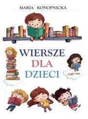 Wiersze dla dzieci TW. Autor: Konopnicka Maria. Dadada.pl Okładka książki Wiersze dla dzieci TW
