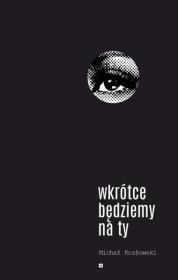 Okładka książki Wkrótce będziemy na ty