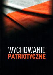 Okładka książki Wychowanie patriotyczne
