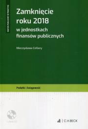 Okładka książki Zamknięcie roku 2018 w jednostkach finansów publicznych + CD