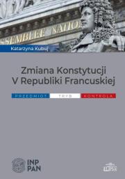 Okładka książki Zmiana Konstytucji V Republiki Francuskiej