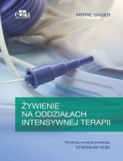 Żywienie na oddziałach intensywnej terapii. Autor: P.W. Singer. Dadada.pl Okładka książki Żywienie na oddziałach intensywnej terapii
