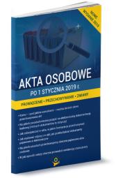 Akta osobowe po 1 stycznia 2019 Prowadzenie przechowywanie. Autor: Wrońska-Zblewska Katarzyna, Frączek Monika. Dadada.pl Okładka książki Akta osobowe po 1 stycznia 2019 Prowadzenie przechowywanie
