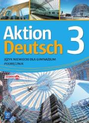 Okładka książki Aktion Deutsch 3 Podr. + 2CD w.2016 WSIP