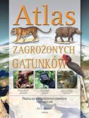 Atlas zagrożonych gatunków ARKADY. Autor: Sally Morgan. Dadada.pl Okładka książki Atlas zagrożonych gatunków ARKADY