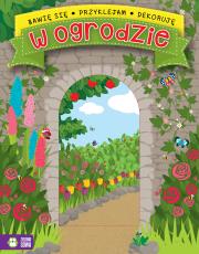 Bawię się, przyklejam, dekoruję W ogrodzie. Autor: Natalia Berlik. Dadada.pl Okładka książki Bawię się, przyklejam, dekoruję W ogrodzie