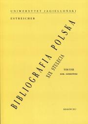 Bibliografia Polska XIX stulecia Tom 18. Autor: Estreicher Karol. Dadada.pl Okładka książki Bibliografia Polska XIX stulecia Tom 18