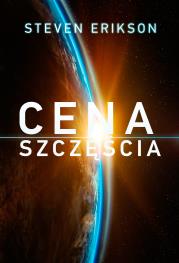 Cena szczęścia. Autor: Erikson Steven. Dadada.pl Okładka książki Cena szczęścia